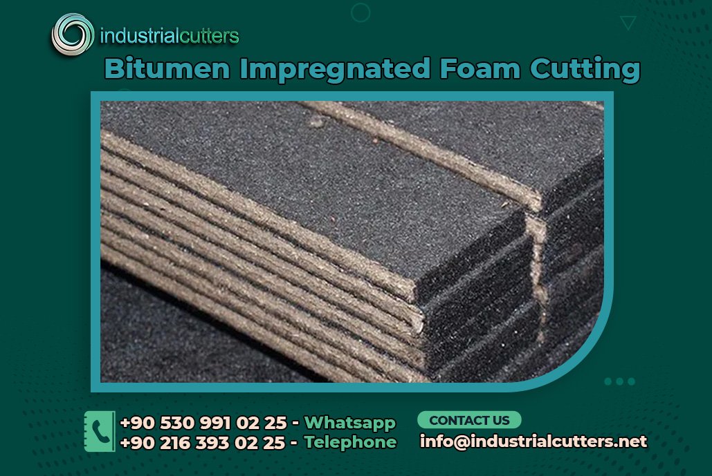 Bitumen Impregnated Foam Cutting