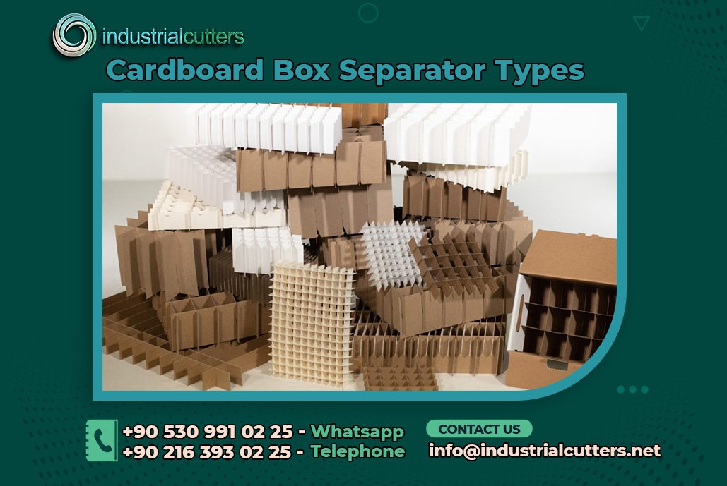Cardboard Box Separator Types